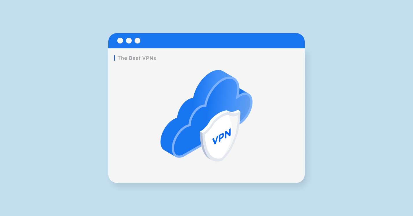 بهترین VPN های سال 2021 از دیدگاه معتبرترین سایت های خارجی زبان